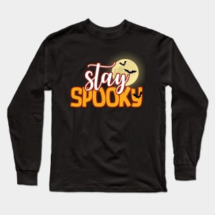 Stay Spooky For Halloween Vibes Long Sleeve T-Shirt